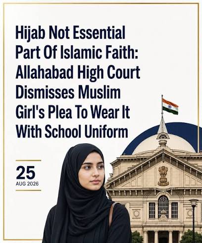Wearing Headscarf Not Essential Part Of Islamic Faith: Allahabad HC